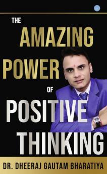 The Amazing Power Of Positive Thinking