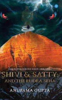 Shivi & Satty: And The Rudra Sena
