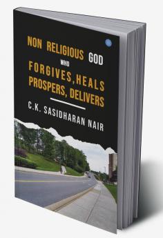 Non Religious God Who Forgives Heals Prospers Delivers