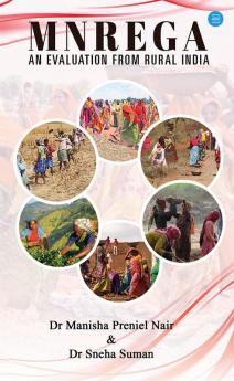 MNREGA: An Evaluation from Rural India