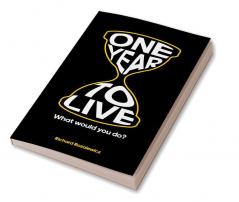 One year to live