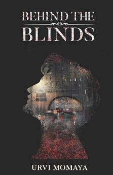 Behind The Blinds