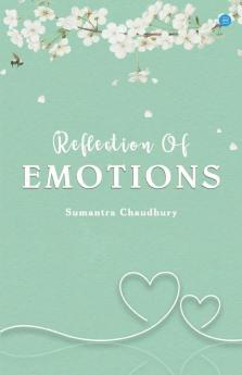 Reflection Of Emotions