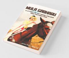 Mula Gabharu: A Story Of Extreme Valour And Patriotism