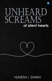 Unheard Screams Of Silent Heart