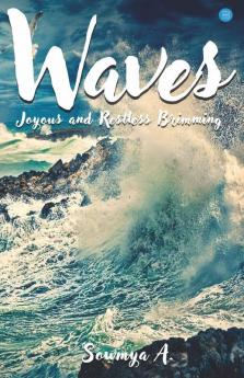 Waves Joyous And Restless Brimming
