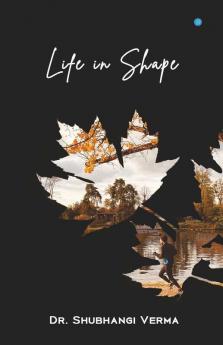 Life In Shape