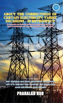 About The Correctness Of Certain Electricity Tariff Decisions - In Retrospect