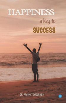 Happiness- A Key To Success