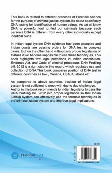 Dna Testing as an Aid in Administration of Criminal Justice : A Study of Its Legal Implications in India.