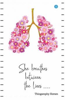 She Breathes Between The Lines
