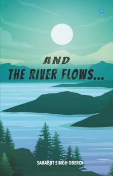And The Rivers Flow
