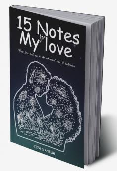 15 NOTES FOR MY LOVE