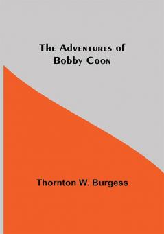 The Adventures of Bobby Coon