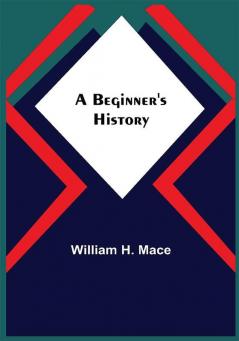 A Beginner's History