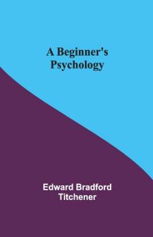 A Beginner'S Psychology