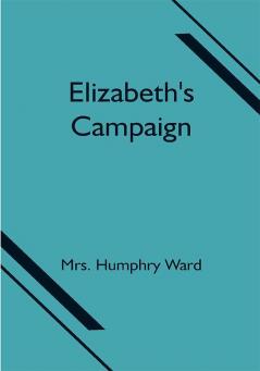 Elizabeth's Campaign