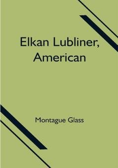 Elkan Lubliner American