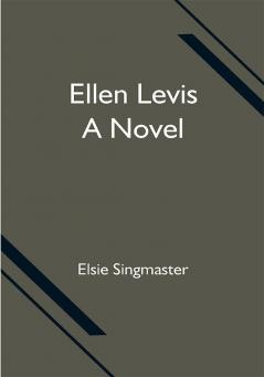 Ellen Levis: A Novel