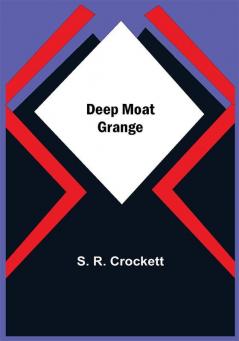 Deep Moat Grange