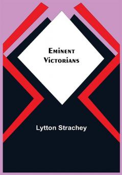 Eminent Victorians