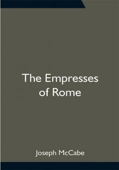 The Empresses of Rome