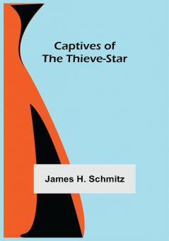 Captives of the Thieve-Star