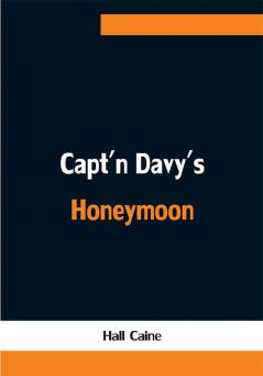 Capt'n Davy's Honeymoon