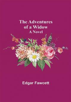 The Adventures of a Widow: A Novel