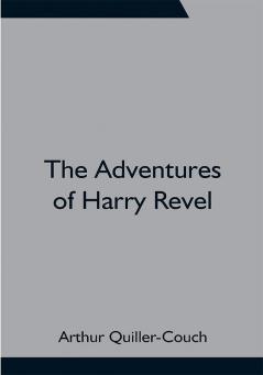 The Adventures of Harry Revel