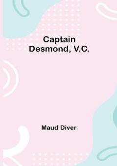 Captain Desmond V.C.