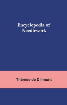 Encyclopedia Of Needlework