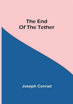 The End Of The Tether