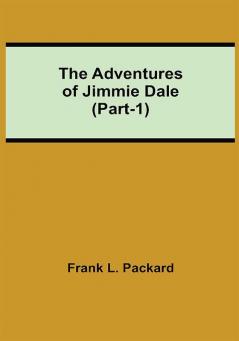 The Adventures Of Jimmie Dale (Part-1)