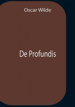 De Profundis