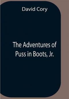 The Adventures Of Puss In Boots Jr.