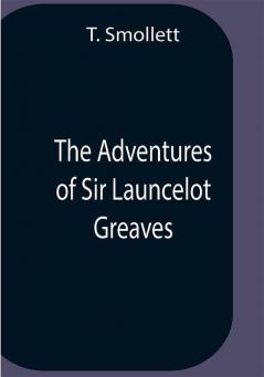 The Adventures Of Sir Launcelot Greaves