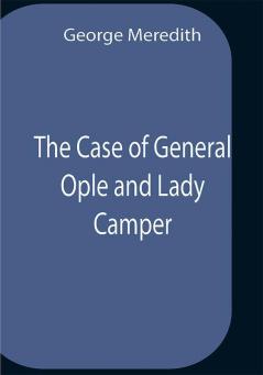 The Case Of General Ople And Lady Camper