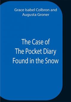 The Case Of The Pocket Diary Found In The Snow