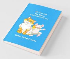 The Cat And The Mouse; A Book Of Persian Fairy Tales