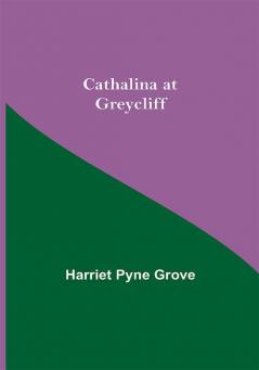 Cathalina At Greycliff