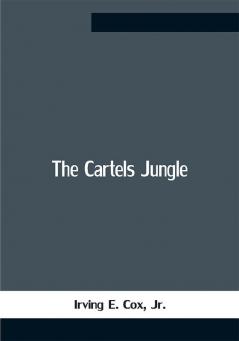 The Cartels Jungle