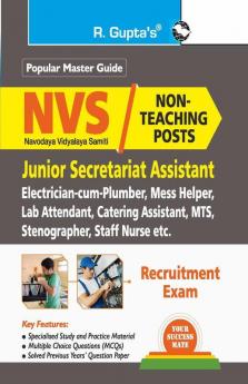 NVS : Non-Teaching Posts (Jr. Secretariat Asstt. Electrician-cum-Plumber Lab Attendant Catering Astt. MTS Stenographer Staff Nurse etc.) Recruitment Exam Guide