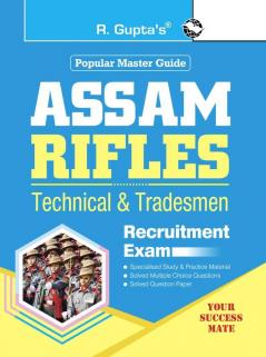 Assam Rifles (Technical & Tradesmen) Recruitment Exam Guide