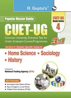 CUET-UG : Section-II (Domain Specific Subjects : Home Science Sociology History) Entrance Test (Books Series-4)
