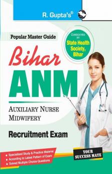 Bihar – Auxiliary Nurse Midwifery (ANM) Recruitment Exam Guide
