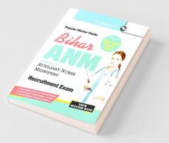 Bihar – Auxiliary Nurse Midwifery (ANM) Recruitment Exam Guide