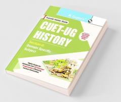CUET-UG : Section-II (Domain Specific Subject : HISTORY) Entrance Test Guide