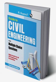 Guide to Civil Engineering (with Multiple Choice Questions)