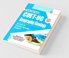 CUET-UG : Section-II (Domain Specific Subject : GEOGRAPHY/GEOLOGY) Entrance Test Guide